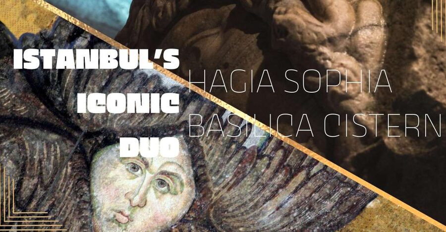 Istanbul's Iconic Duo: Hagia Sophia & Basilica Cistern - The smart reason this Hagia Sophia and Cistern plan works